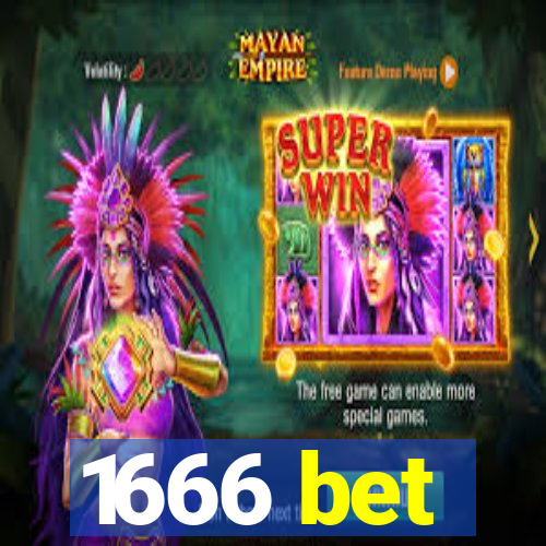 1666 bet